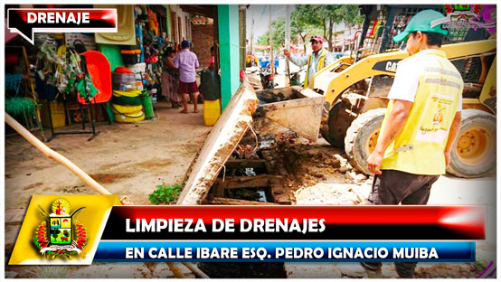 Limpieza de drenajes en calle Ibare esq. Pedro Ignacio Muiba