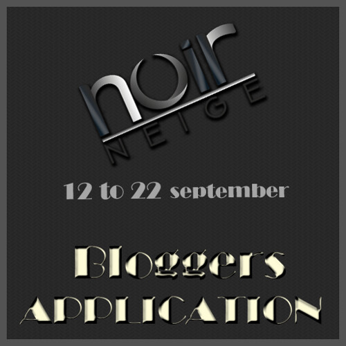 >NOIR NEIGE< Application Bloggers september