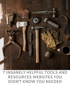 7 Insanely Helpful Tools and Resources Websites You Didn't Know You Needed | Not Dressed As Lamb